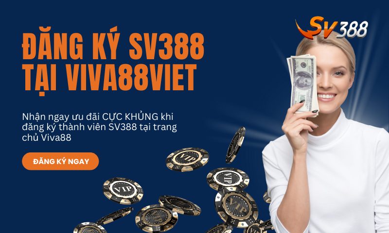 Đăng ký thanh viên SV388 với một cú “nhấp